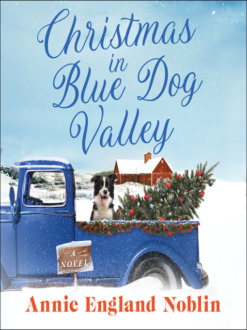 Title details for Christmas in Blue Dog Valley by Annie England Noblin - Wait list